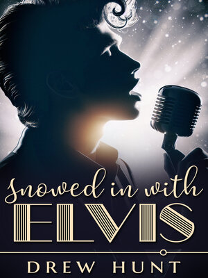 cover image of Snowed in with Elvis